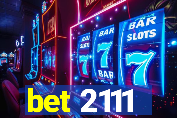 bet 2111